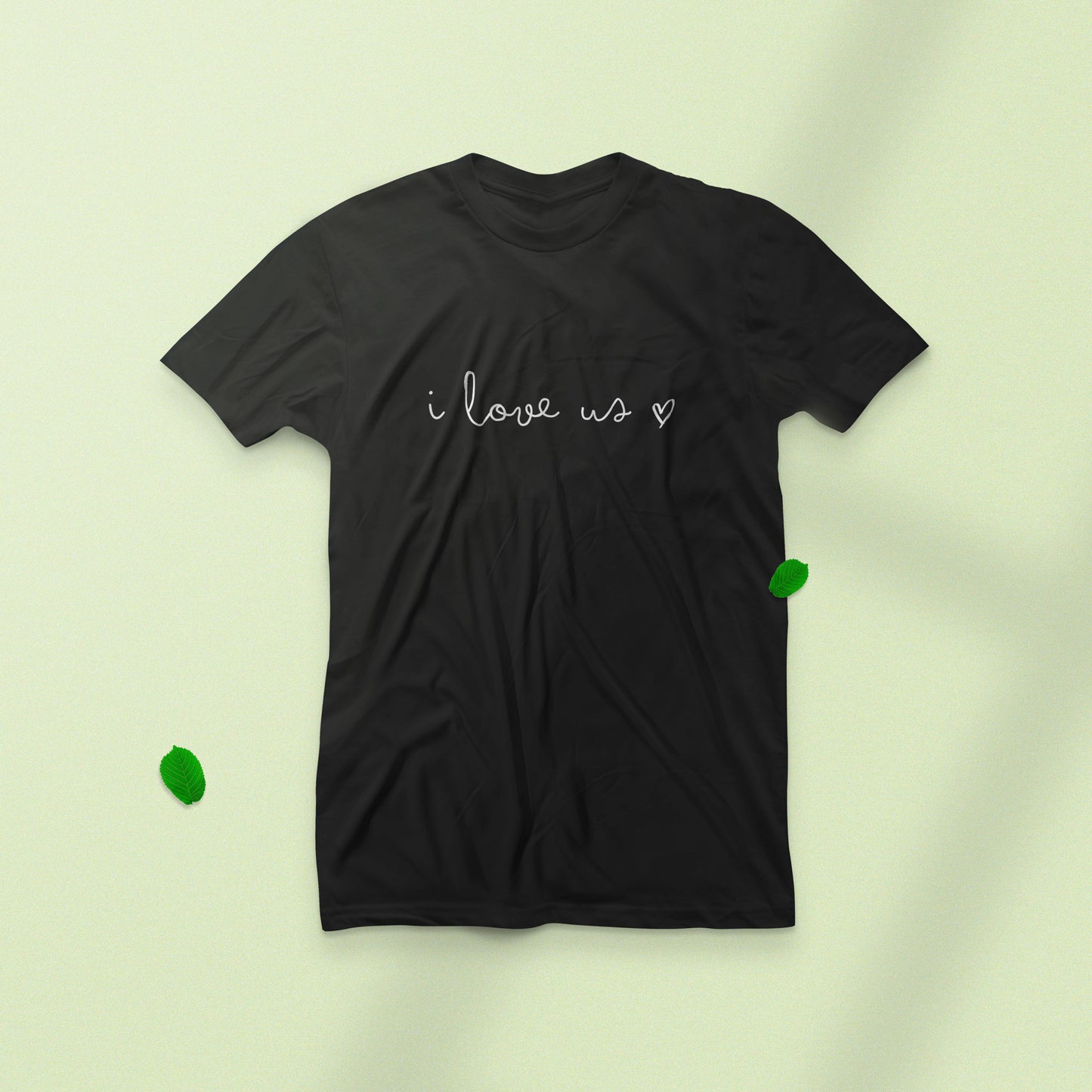 I love us | Love T-Shirt