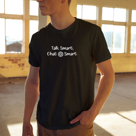 Talk Smart, Chat Smart | AI World T-Shirt