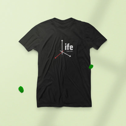 Life is Short Live It! | Life T-Shirt