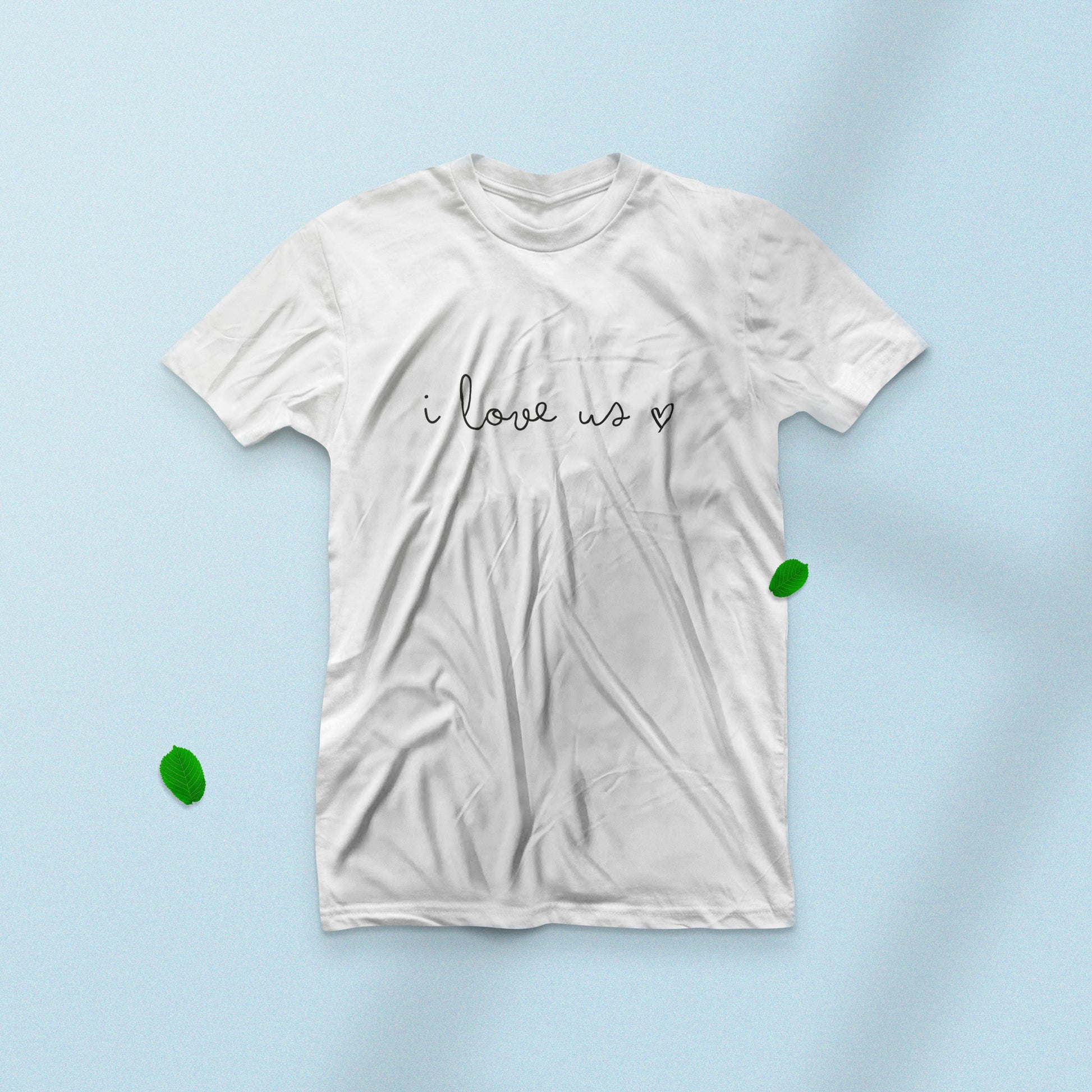 I love us | Love T-Shirt