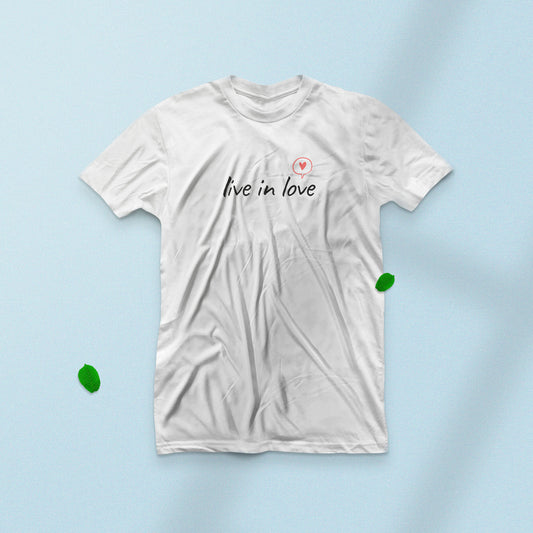 Live in Love | Love T-Shirt