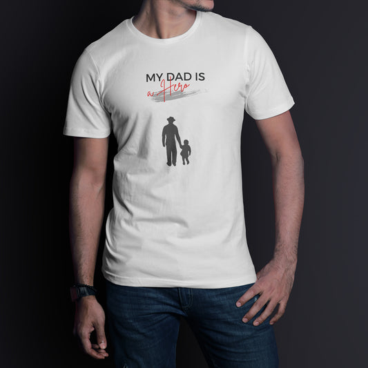 My DAD is a Hero | Touching Quotes T-Shirt